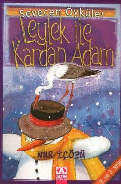 Leylek İle Kardan Adam - Altın Kitaplar - Özel Ürün Kitap