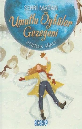 Umutlu Öyküler Gezegeni 2 - Dostluk Ağacı - Acayip Kitaplar Kitap