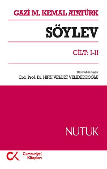 Söylev Cilt: 1-2 - Mustafa Kemal Atatürk, Mustafa Kemal Atatürk Türkçe kitap kapağı