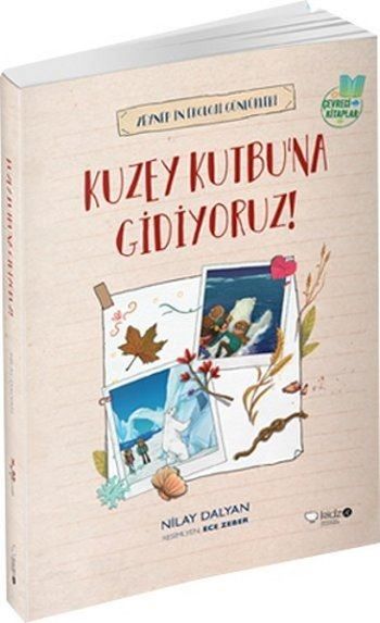 Kuzey Kutbuna Gidiyoruz! - Redhouse Kidz Yayınları Kitap