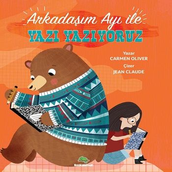 Arkadaşım Ayı ile Yazı Yazıyoruz - Bookalemun Yayınevi Kitap