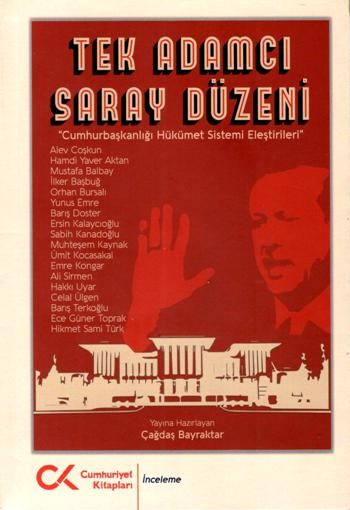 Tek Adamcı Saray Düzeni - Cumhuriyet Kitapları Kitap