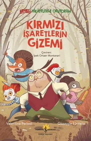 Kırmızı İşaretlerin Gizemi – Renkli Hikayelerle Okuyorum - İş Bankası Kültür Yayınları Kitap