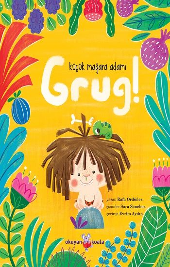 Küçük Mağara Adamı Grug! - Okuyan Koala Kitap