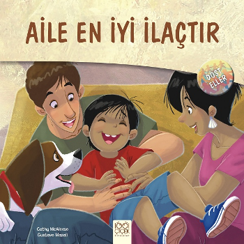 Dost Eller - Aile En İyi İlaçtır - 1001 Çiçek Kitaplar Kitap