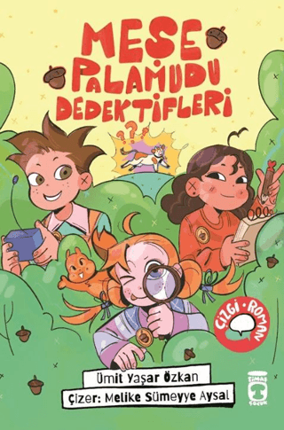 Meşe Palamudu Dedektifleri - Timaş Çocuk Kitap