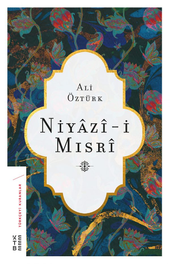Niyazi-i Mısri - Ketebe Yayınları Kitap