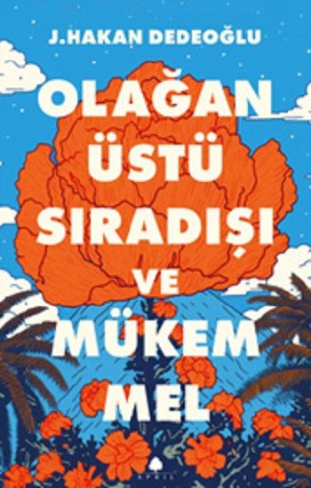 Olağanüstü, Sıradışı ve Mükemmel - April Yayıncılık Kitap