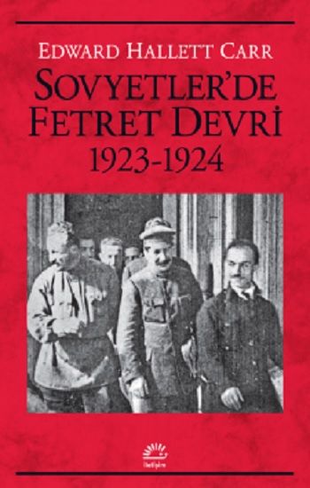 Sovyetler'de Fetret Devri 1923-1924 - İletişim Yayınları Kitap