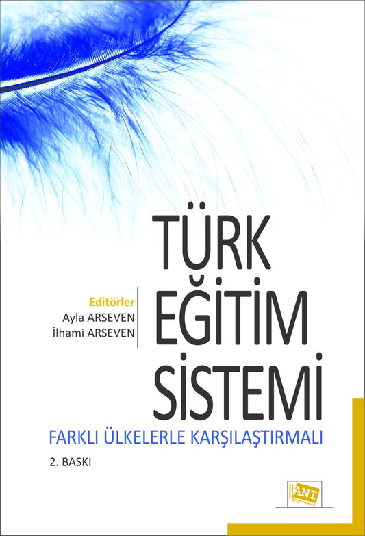 Türk Eğitim Sistemi Farklı Ülkelerle Karşılaştırmalı - Anı Yayıncılık Kitap