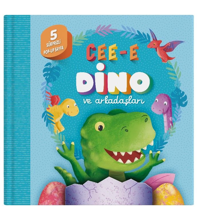 Cee-e Dino ve Arkadaşları (Pop-up) Ciltli - İndigo Çocuk Kitap