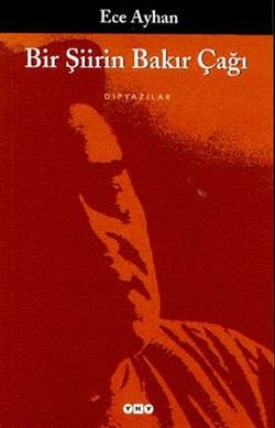 Bir Şiirin Bakır Çağı Ece Ayhan Türkçe kitap kapağı