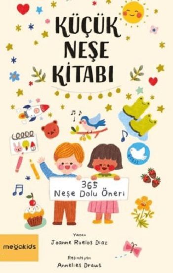 Küçük Neşe Kitabı - Megakids Yayıncılık Kitap