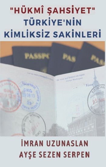 "Hükmi Şahsiyet" Türkiye'nin Kimliksiz Sakinleri - Platanus Publishing Kitap
