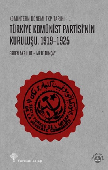 Türkiye Komünist Partisi'nin Kuruluşu 1919-1925 - Yordam Kitap Kitap