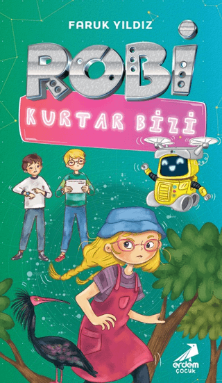 Robi Kurtar Bizi - Erdem Çocuk Kitap