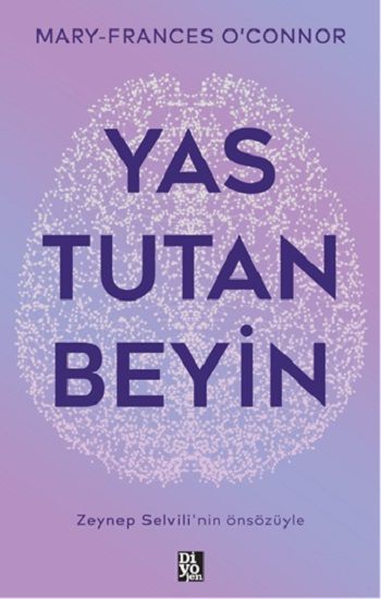 Yas Tutan Beyin - Diyojen Yayıncılık Kitap