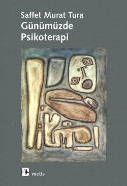 Günümüzde Psikoterapi Saffet Murat Tura Türkçe kitap kapağı