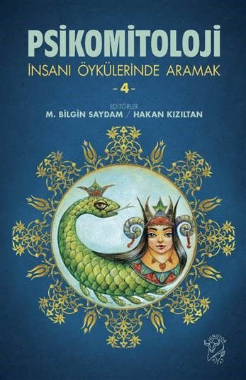 Psikomitoloji - İnsanı Öykülerinde Aramak 4 - Minotor Kitap Kitap