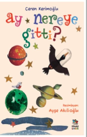 Ay Nereye Gitti? - İthaki Yayınları Kitap