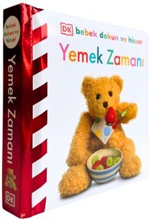 Bebek Dokun ve Hisset Serisi - Yemek Zamanı (Ciltli) - Beta Kids Kitap