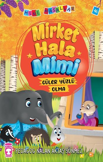 Mirket Hala - Mini Masallar 5 - Timaş Çocuk Kitap