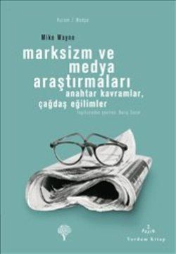 Marksizm ve Medya Araştırmaları - Mike Wayne, Felsefi Akımlar Türkçe kitap kapağı