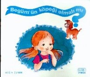 Begüm’ün Köpeği Olmalı mı? - Kök Yayınevi Kitap