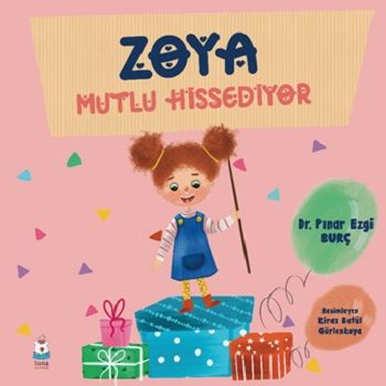 Zoya Mutlu Hissediyor - Luna Çocuk Yayınları Kitap