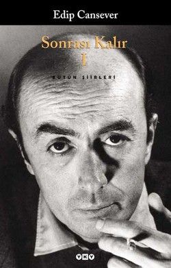 Sonrası Kalır 1. Kitap - Edip Cansever, Türk Edebiyatı Türkçe kitap kapağı