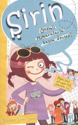 Şirin - Önemli Numaralarla Başım Dertte - Timaş Çocuk Kitap