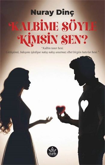 Kalbime Söyle Kimsin Sen? - Elpis Yayınları Kitap