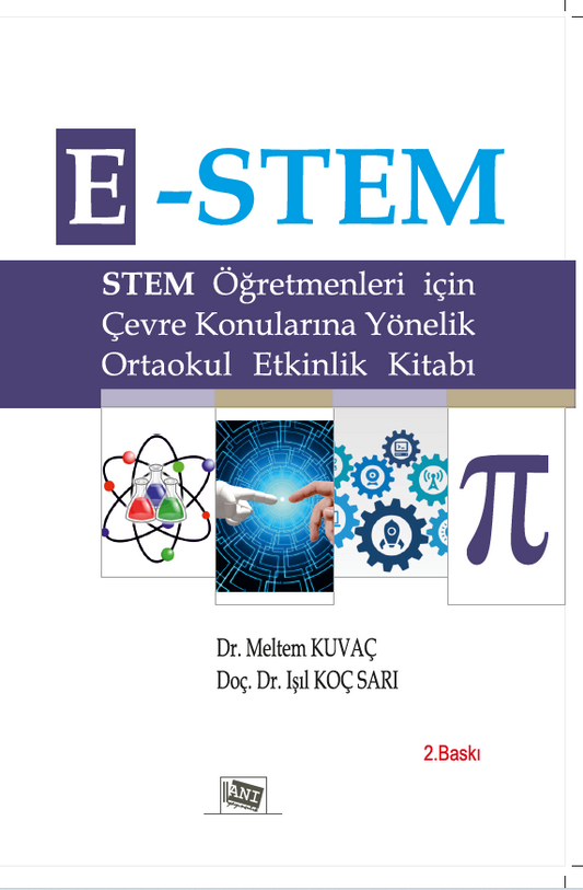 E-Stem - Öğretmenler İçin Çevre Konularına Yönelik Ortaokul Etkinlik Kitabı - Anı Yayıncılık Kitap