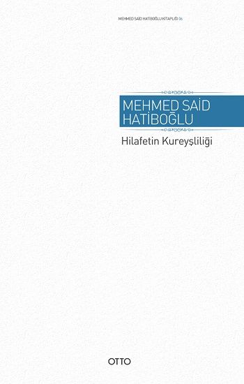 Hilafetin Kureyşliliği - Otto Yayınları Kitap