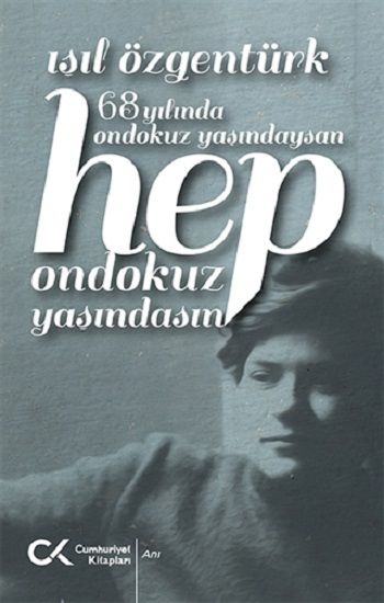 68 Yılında Ondokuz Yaşındaysan Hep Ondokuz Yaşındasın - Cumhuriyet Kitapları Kitap