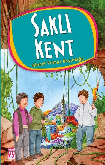 Saklı Kent - Genç Timaş Kitap