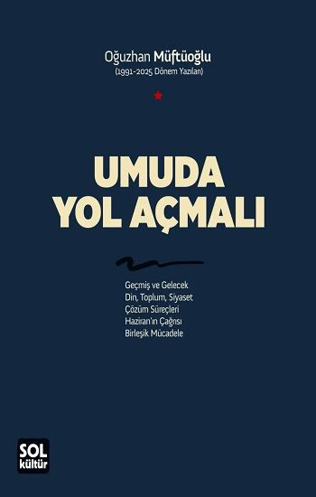 Umuda Yol Açmalı - Sol Kültür Kitap