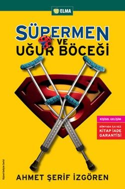 Süpermen ve Uğur Böceği - Ahmet Şerif İzgören, Kişisel Gelişim Türkçe kitap kapağı