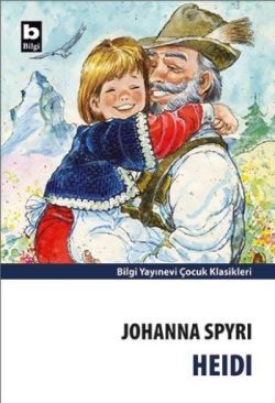 Heidi - Bilgi Yayınevi Çocuk Kitap