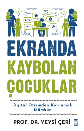 Ekranda Kaybolan Çocuklar - Timaş Yayınları Kitap