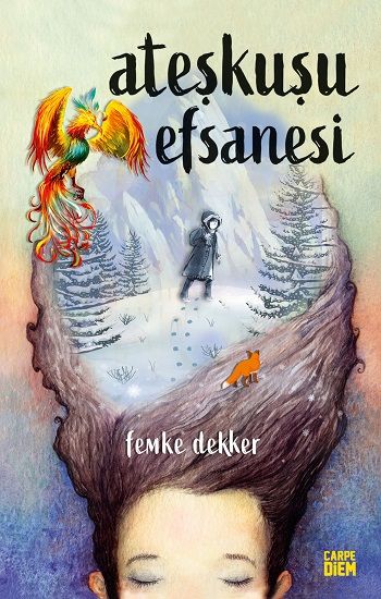Ateşkuşu Efsanesi - Carpe Diem Kitapları Kitap