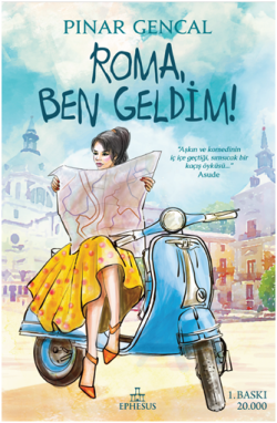Roma Ben Geldim - Ephesus Yayınları Kitap