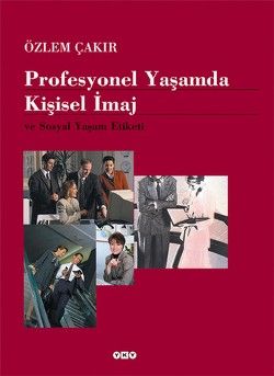 Profesyonel Yaşamda Kişisel İmaj ve Sosyal Yaşam Etiketi - Özlem Çakır, Diğer Türkçe kitap kapağı