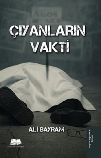 Çıyanların Vakti - Kalyora Yayıncılık Kitap