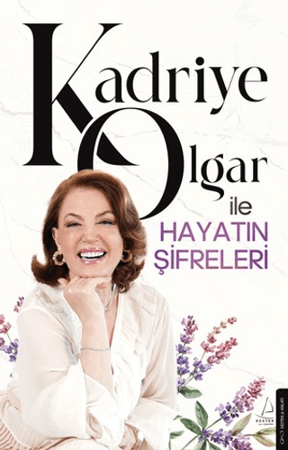 Kadriye Olgar ile Hayatın Şifreleri - Destek Yayınları Kitap