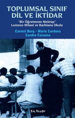Toplumsal Sınıf Dil ve İktidar - Kalkedon Yayıncılık Kitap