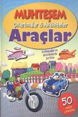 Muhteşem Çıkartmalar Aktiviteler - Araçlar - Parıltı Yayınları Kitap