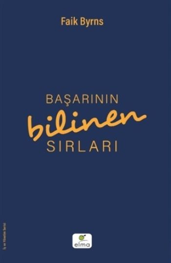 Başarının Bilinen Sırları - Elma Yayınevi Kitap