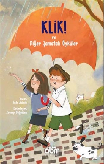 Klik! ve Diğer Şamatalı Öyküler - Abm Yayınevi Kitap