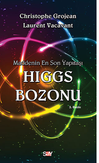 Maddenin En Son Yapıtaşı Higgs Bozonu - Say Yayınları Kitap
